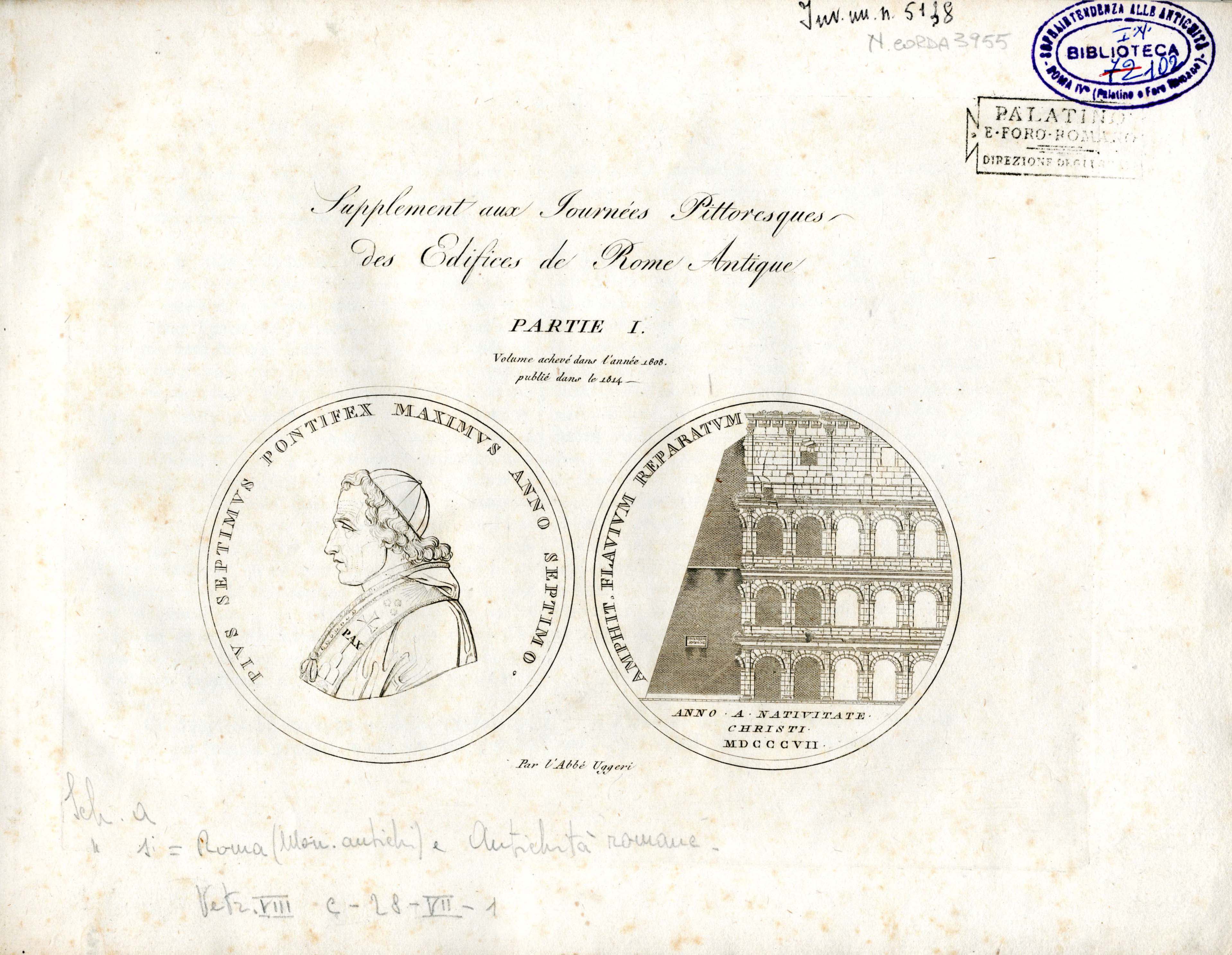 Supplement aux journées pittoresques des edifices de Rome antique. Partie 1. Volume achevé dans l'année 1808, publié dans le 1814  par l'abbé Uggeri