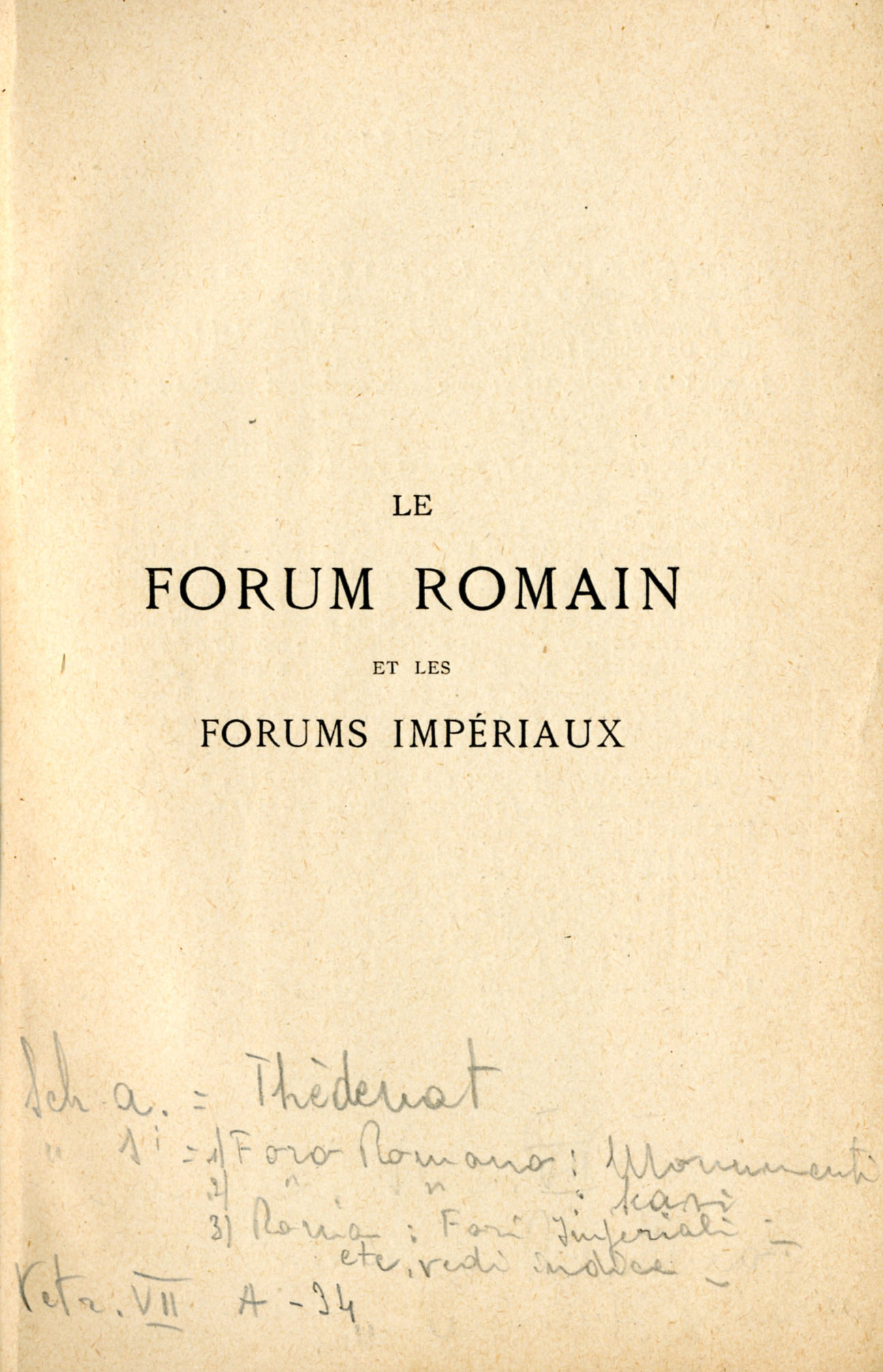 Le Forum Romain et les forums impériaux