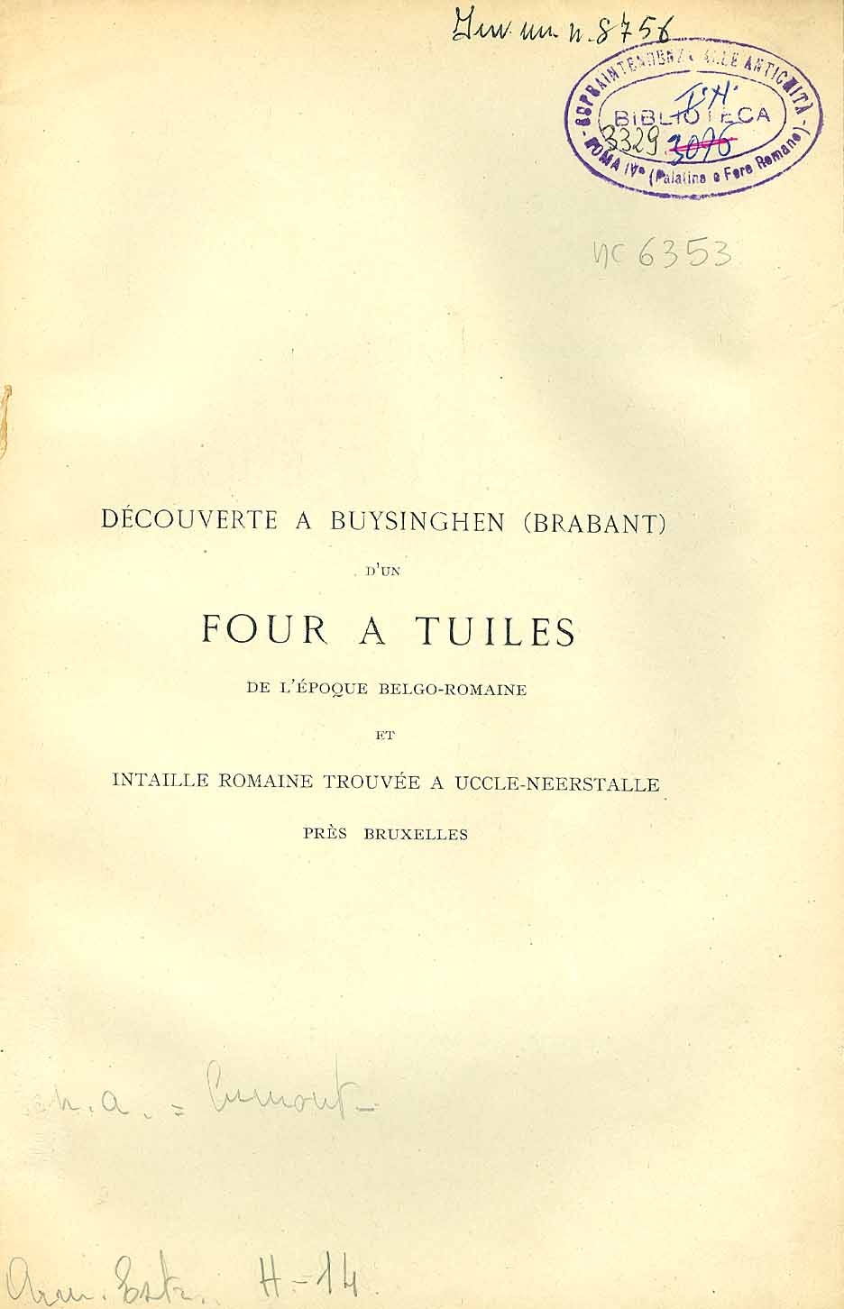 Découverte a buysinghen (Brabant) d'un Four a Tuiles de l'époque Belgo-Romaine et Intaille Romaine trouvée a Uccle-Neerstalle, près Bruxelles