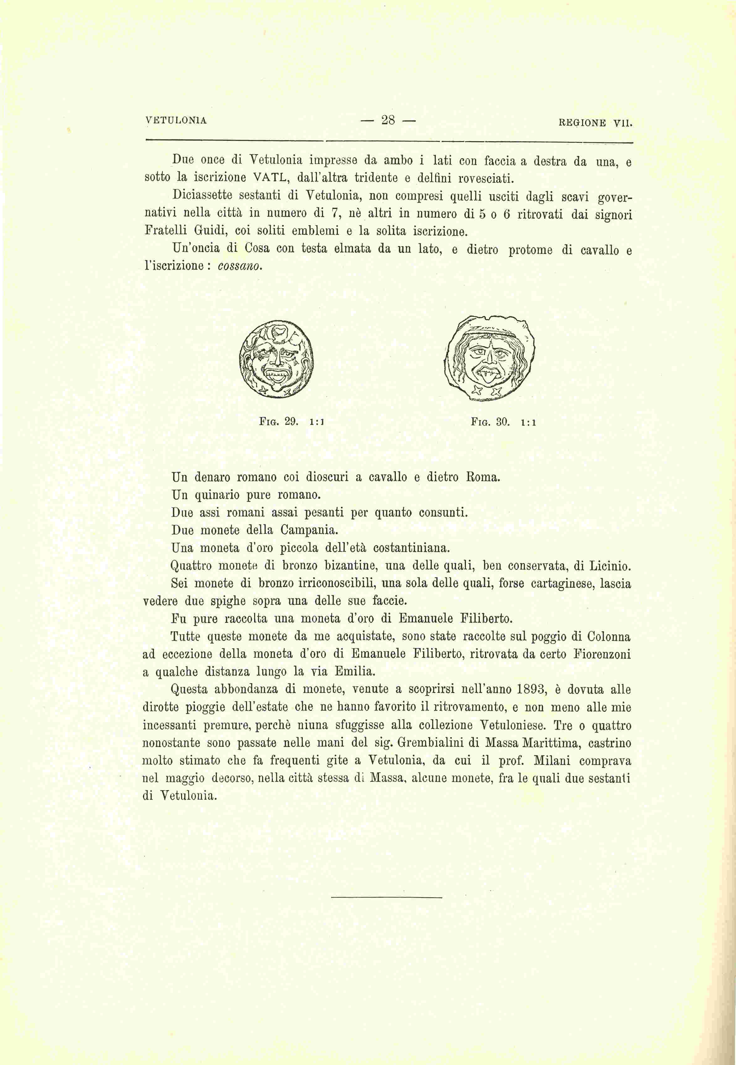 Scavi di Vetulonia tumulo della Pietrera continuazione e fine tomba del figulo e altre delle Migliarine tumuli di Franchetta e circoli delle Costiacce ritrovamenti casuali