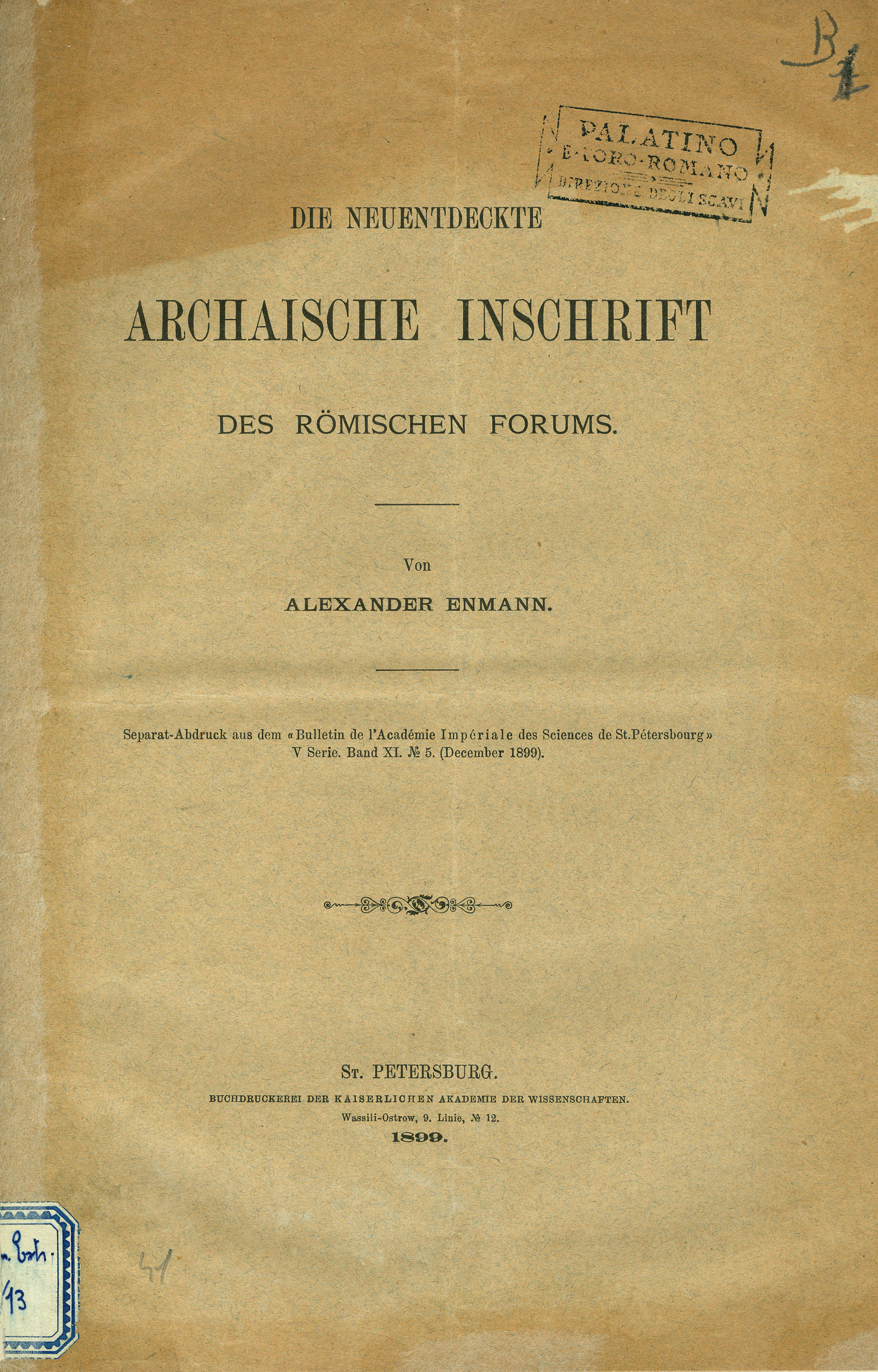 Die neuentdeckte archaische Inschrift  des römischen Forums