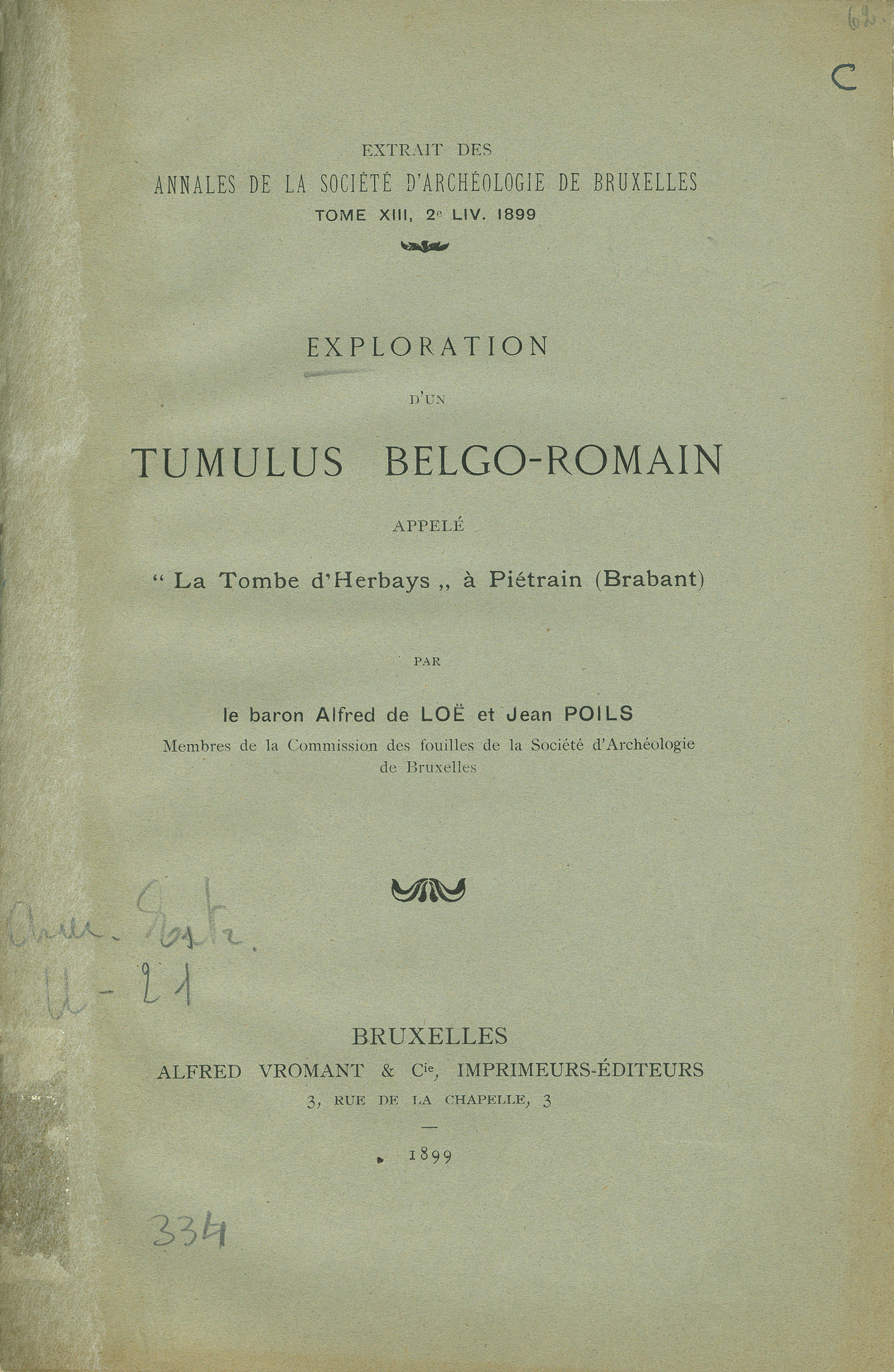 Exploration d'un Tumulus Belgo-Romain appelé "la tombe d'Herbays" à Piétrain (Brabant)