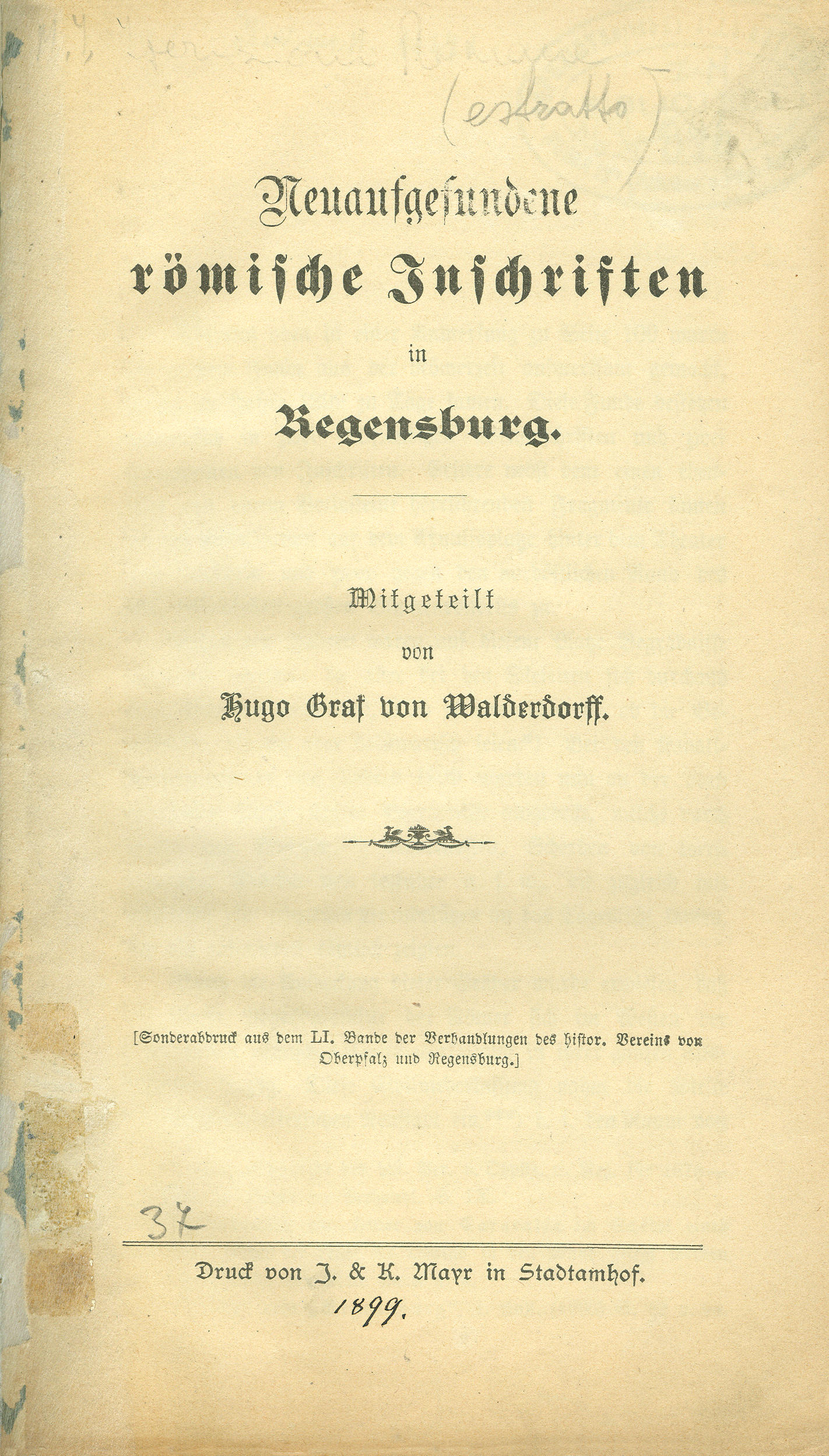 Neuaufgefundene roemische Inschriften in Regensburg