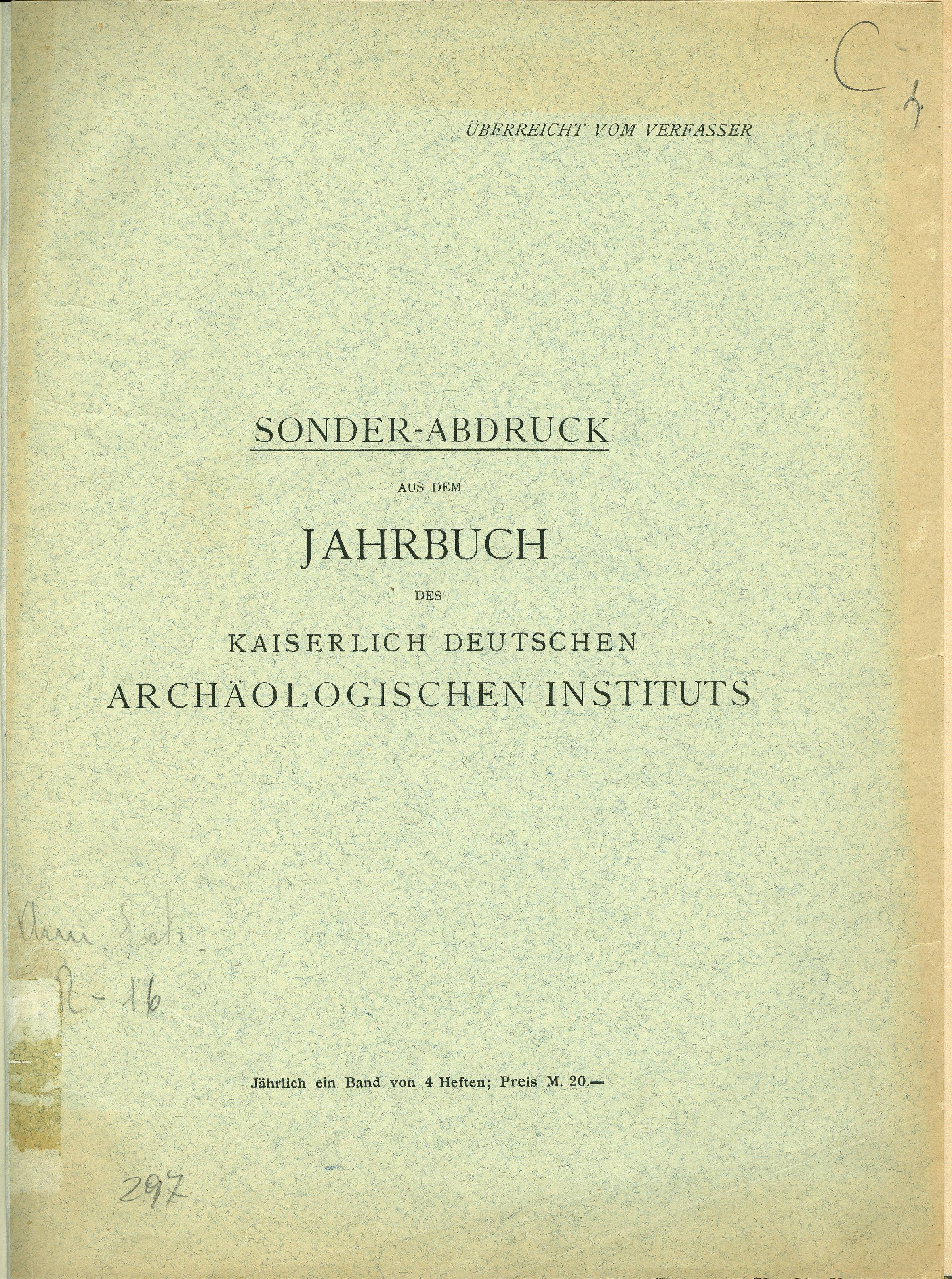 Sonder-Abdruck aus dem Jahrbuch des Kaiserlich Deutschen Archaologischen Instituts - Ausgrabungen in Numantia