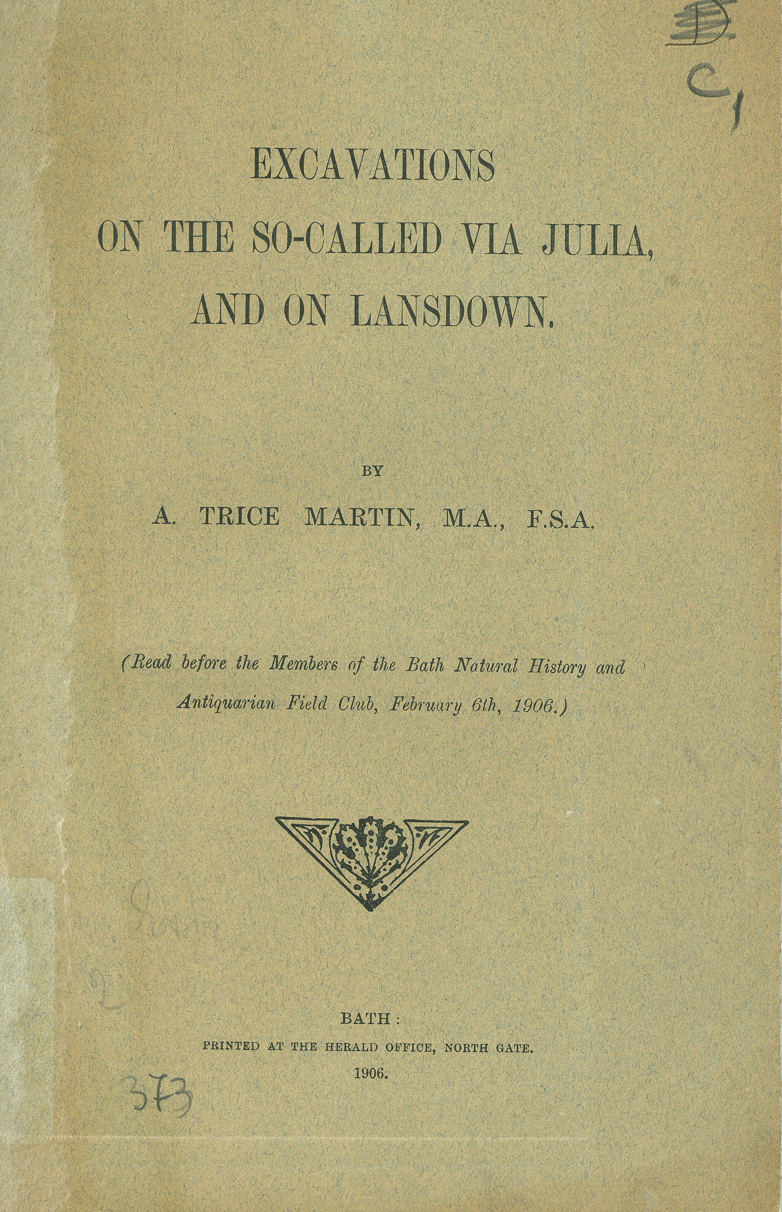 Excavations on the so-called via Julia, and on Lansdown (Read before the Members of the