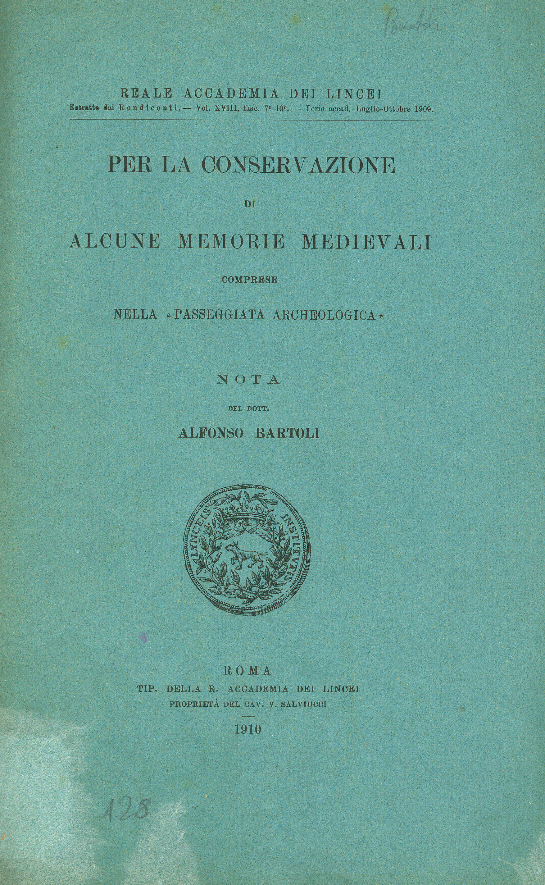 Per la conservazione di alcune memorie medievali comprese nella passeggiata archeologica