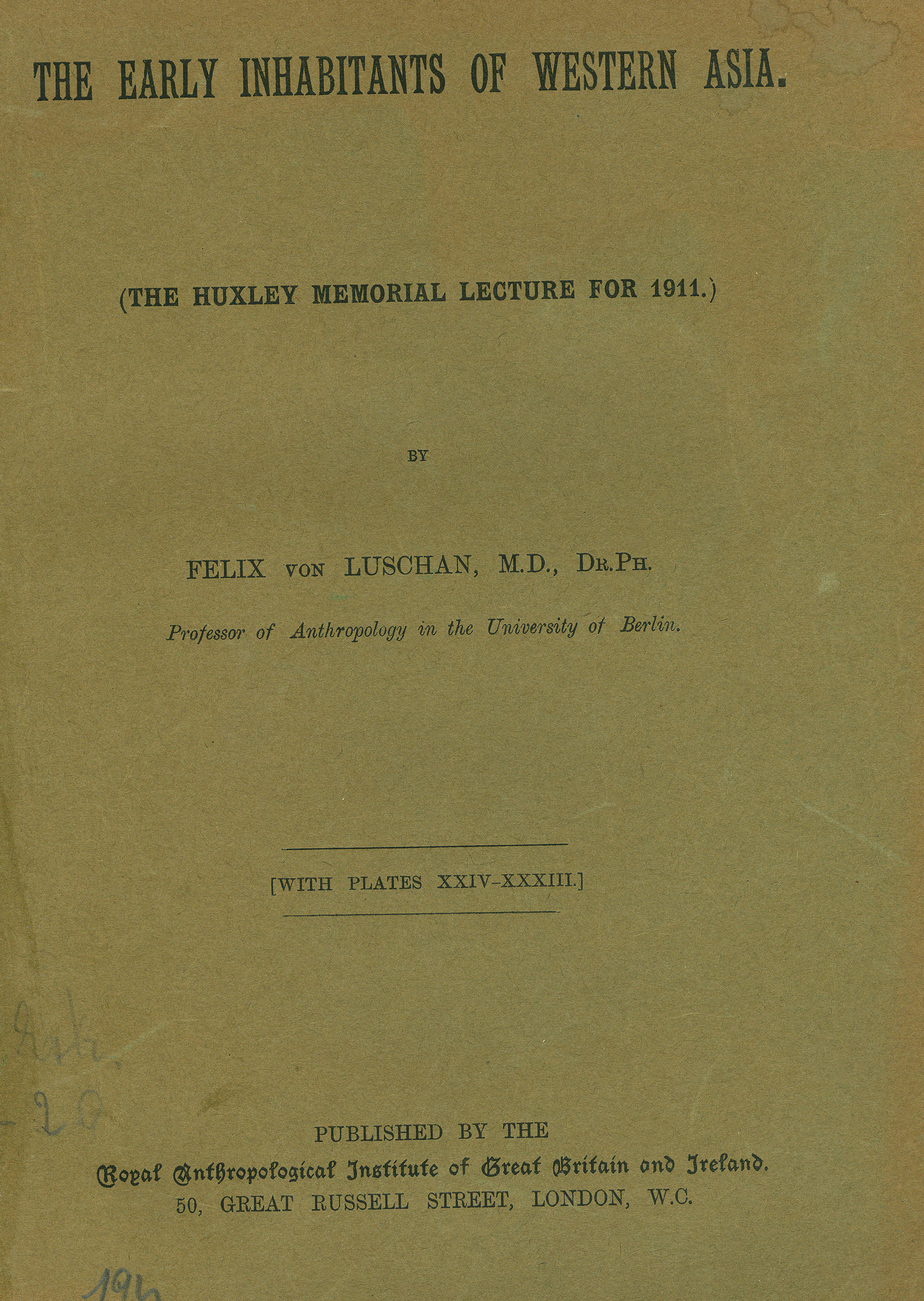 The early inhabitants of Western Asia (The Huxley Memorial Lecture for 1911)