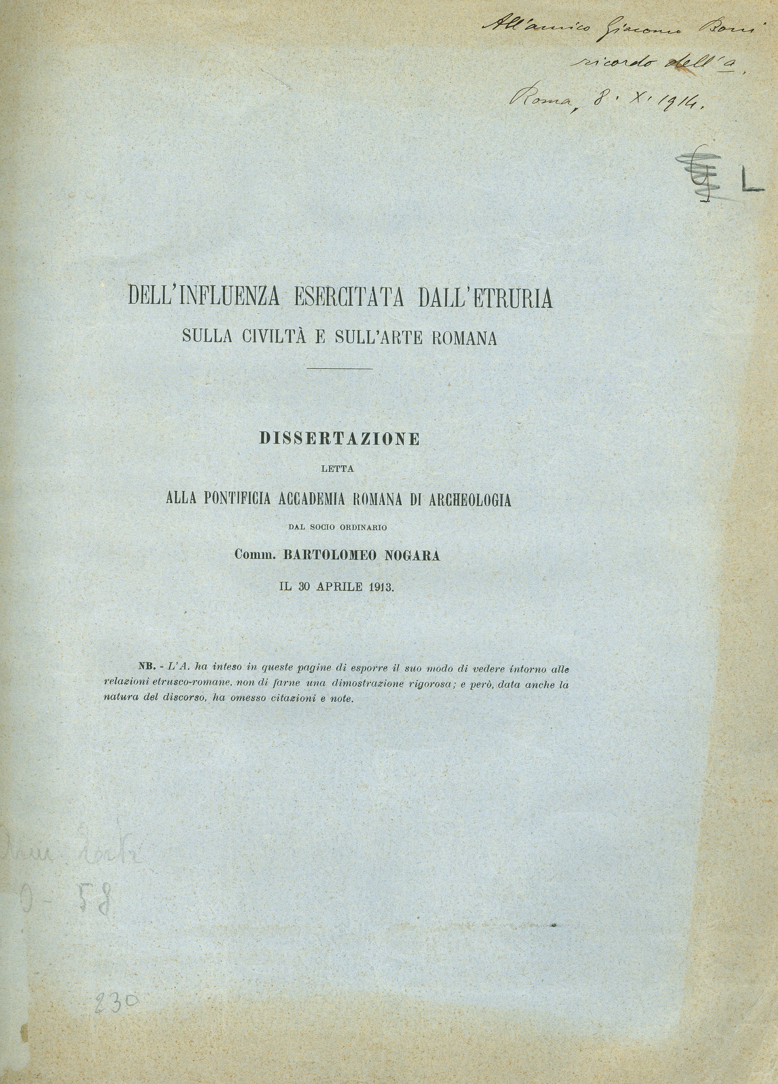 Dell'influenza esercitata dall' Etruria. Disertazione letta alla pontificia accademia Romana di Archeologia, il 30 Aprile 1913